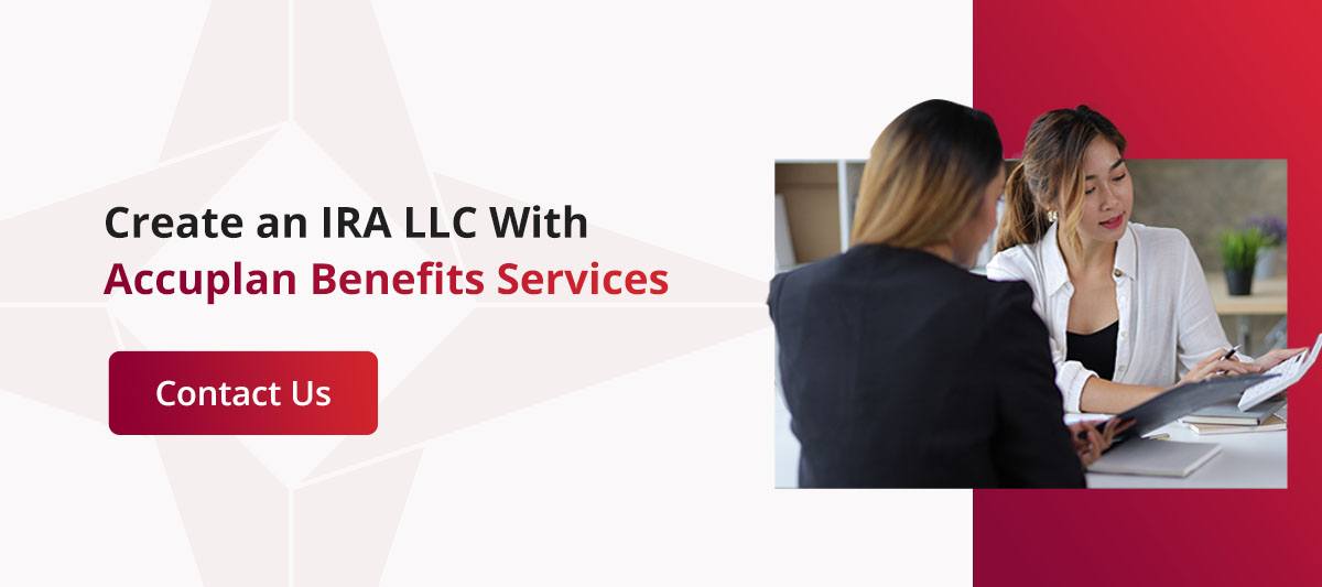Create an IRA LLC With Accuplan Benefits Services
