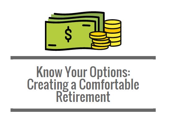 Know Your Options: Creating A Comfortable Retirement | Accuplan