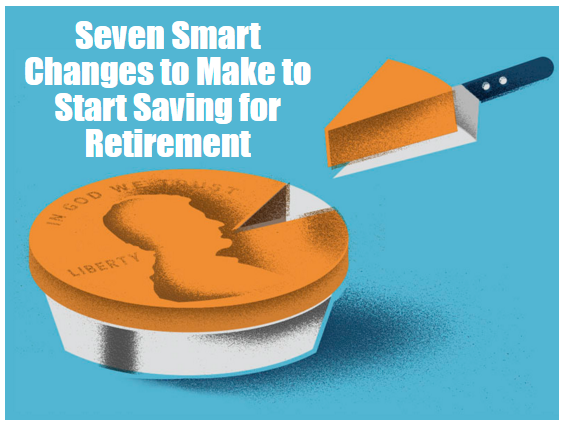 Seven Smart Changes to Make to Start Saving for Retirement | accuplan