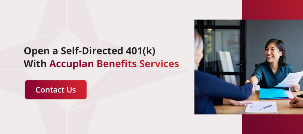 Open a Self-Directed 401(k) With Accuplan Benefits Services