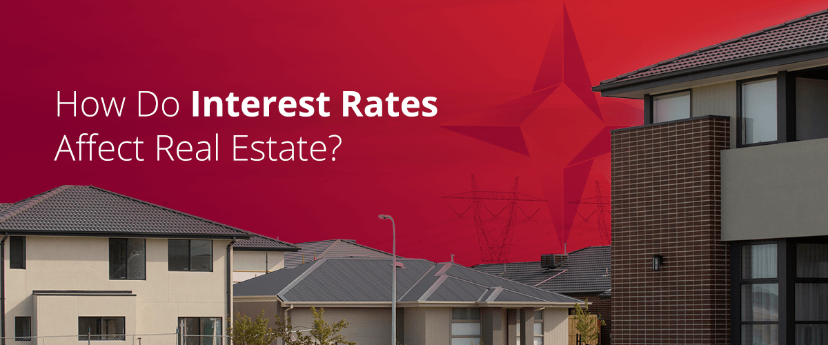 how-do-interest-rates-affect-real-estate