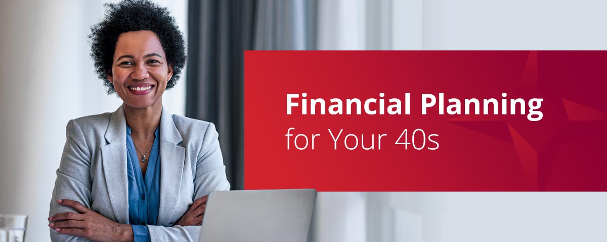 Financial Planning For Your 40s 