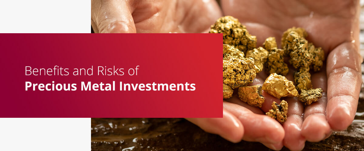 Benefits And Risks Of Precious Metal Investments | Accuplan