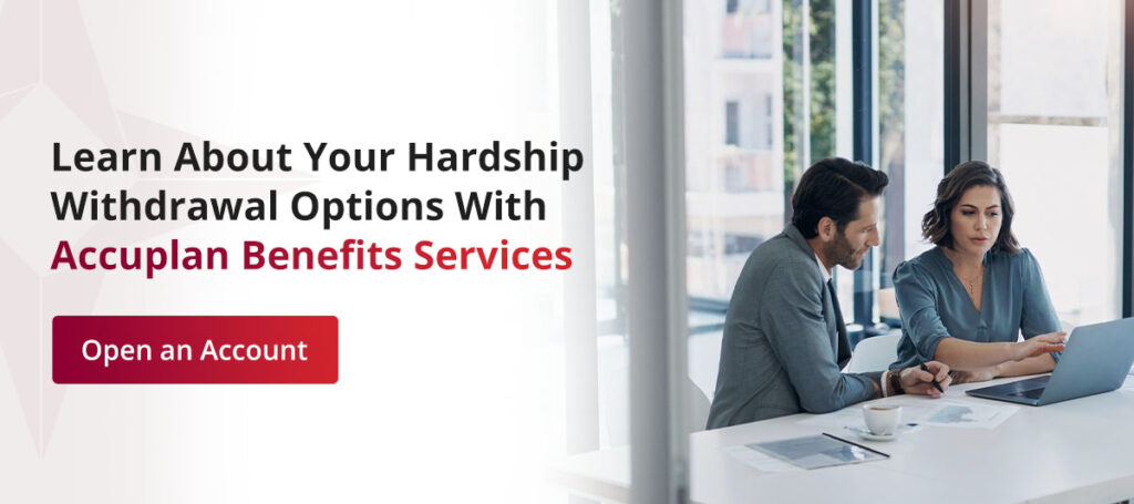 learn about hardship withdrawal options