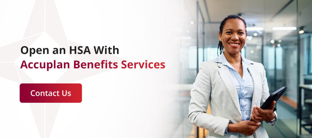 open an HSA with Accuplan Benefits Services