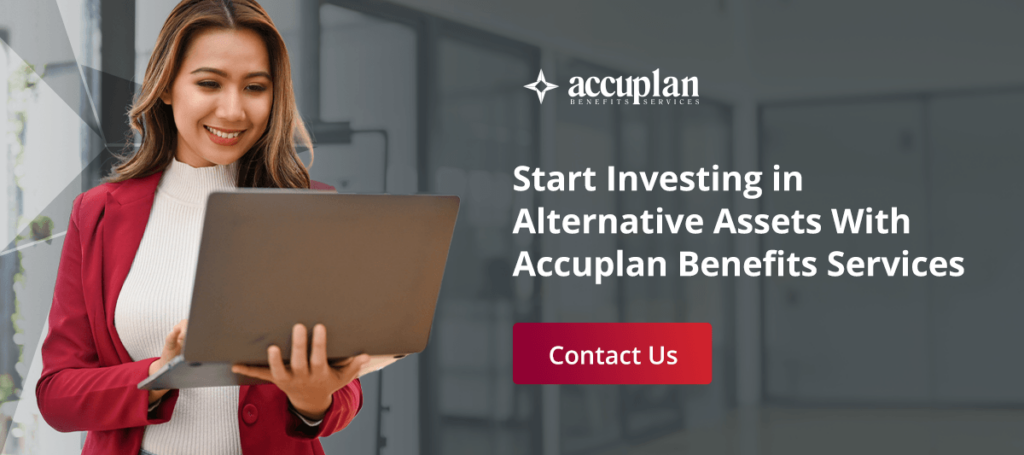 start investing in alternative assets with Accuplan Benefits Services