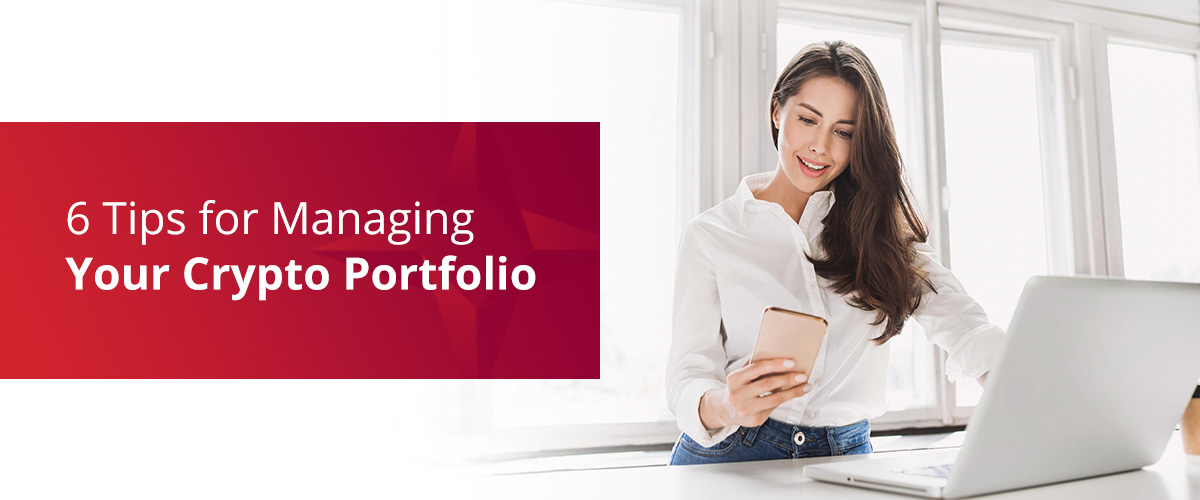 6 Tips for managing your crypto portfolio