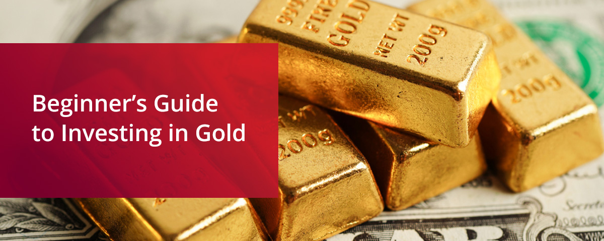 Beginner’s Guide to Investing in Gold